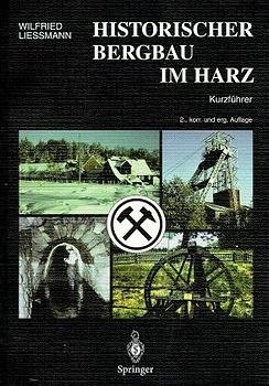 ISBN 9783540629306: Historischer Bergbau im Harz