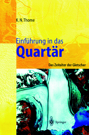 ISBN 9783540629320: Einführung in das Quartär - Das Zeitalter der Gletscher