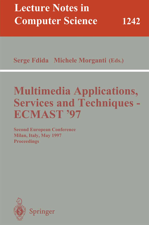 ISBN 9783540630784: Multimedia Applications, Services and Techniques - ECMAST'97 – Second European Conference, Milan, Italy, May 21-23, 1997. Proceedings