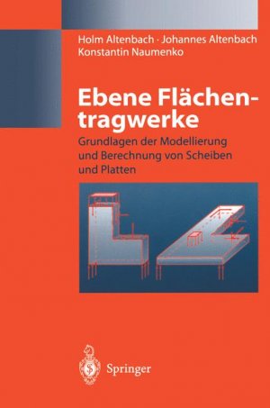 ISBN 9783540632283: Ebene Flächentragwerke - Grundlagen der Modellierung und Berechnung von Scheiben und Platten