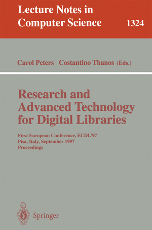 ISBN 9783540635543: Research and Advanced Technology for Digital Libraries – First European Conference, ECDL '97 Pisa, Italy, September 1-3, 1997 Proceedings