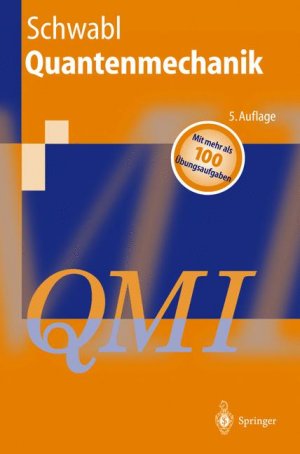 ISBN 9783540637790: Quantenmechanik (QMI)