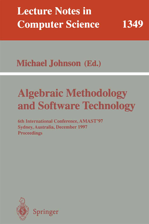 ISBN 9783540638889: Algebraic Methodology and Software Technology