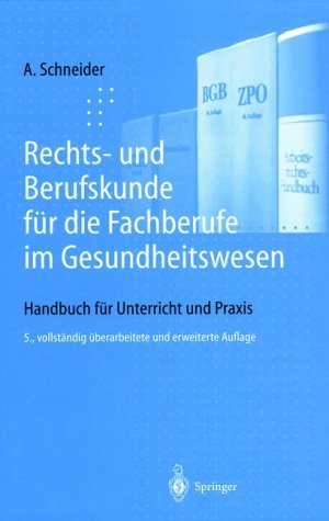 ISBN 9783540638896: Rechts- und Berufskunde für die Fachberufe im Gesundheitswesen