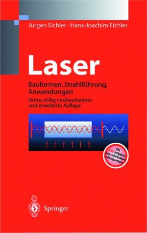 ISBN 9783540639169: Laser -Bauformen, Strahlfühung, Anwendungen