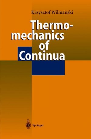 ISBN 9783540641414: Thermomechanics of Continua