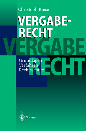 ISBN 9783540641834: Vergaberecht – Grundlagen - Verfahren - Rechtsschutz