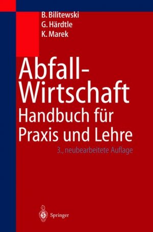 gebrauchtes Buch – Bilitewski, Bernd; Marek – Abfallwirtschaft - Handbuch für Praxis und Lehre
