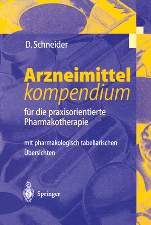 ISBN 9783540642824: Arzneimittel-kompendium – für die praxisorientierte Pharmakotherapie