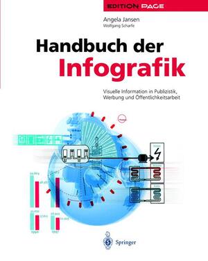 ISBN 9783540649199: Handbuch der Infografik - Visuelle Information in Publizistik, Werbung und Öffentlichkeitsarbeit