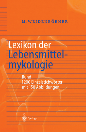 ISBN 9783540652410: Lexikon der Lebensmittelmykologie