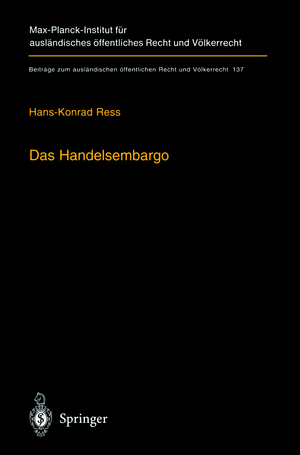 gebrauchtes Buch – Hans-Konrad Ress – Das  Handelsembargo. völker-, europa- und außenwirtschaftsrechtliche Rahmenbedingungen, Praxis und Entschädigung = The trade embargo.