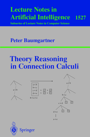 ISBN 9783540655091: Theory Reasoning in Connection Calculi