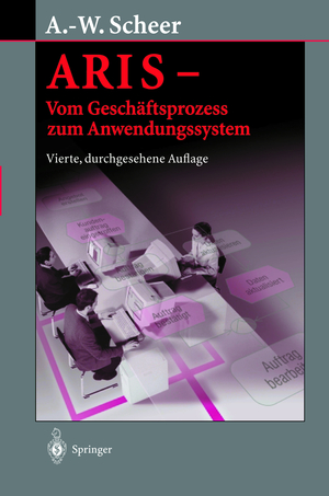 ISBN 9783540658238: ARIS — Vom Geschäftsprozess zum Anwendungssystem