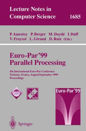 ISBN 9783540664437: Euro-Par¿ 99 Parallel Processing | 5th International Euro-Par Conference Toulouse, France, August 31¿September 3, 1999 Proceedings | Patrick Amestoy (u. a.) | Taschenbuch | Paperback | 2 Taschenbücher