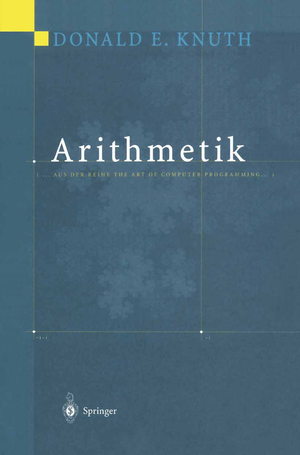 ISBN 9783540667452: Arithmetik – Aus der Reihe The Art of Computer Programming