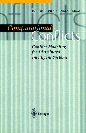 ISBN 9783540667995: Computational Conflicts - Conflict Modeling for Distributed Intelligent Systems