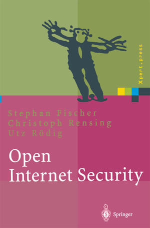 ISBN 9783540668145: Open Internet Security - Von den Grundlagen zu den Anwendungen