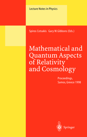 ISBN 9783540668657: Mathematical and Quantum Aspects of Relativity and Cosmology - Proceedings of the Second Samos Meeting on Cosmology, Geometry and Relativity Held at Pythagoreon, Samos, Greece, 31 August – 4 September 1998