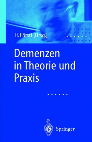 ISBN 9783540672500: Demenzen in Theorie und Praxis