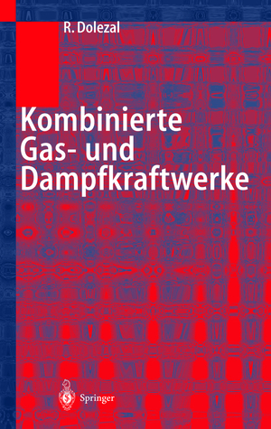 ISBN 9783540675266: Kombinierte Gas- und Dampfkraftwerke