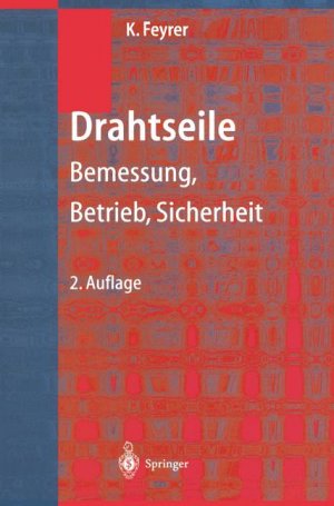 ISBN 9783540678298: Drahtseile - Bemessung, Betrieb, Sicherheit