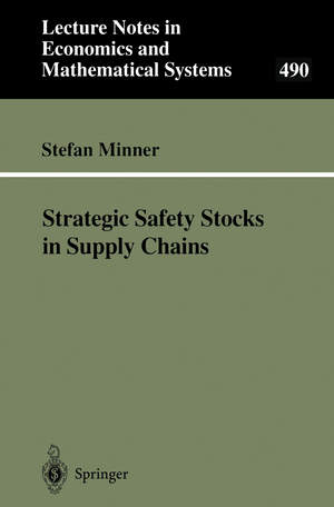 ISBN 9783540678717: Strategic Safety Stocks in Supply Chains