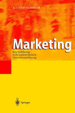 ISBN 9783540678816: Marketing: Eine Einführung in die marktorientierte Unternehmensführung