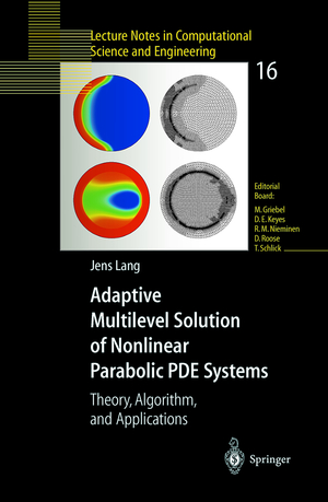 ISBN 9783540679004: Adaptive Multilevel Solution of Nonlinear Parabolic PDE Systems – Theory, Algorithm, and Applications