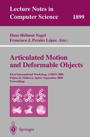 ISBN 9783540679127: Articulated Motion and Deformable Objects – First International Workshop, AMDO 2000 Palma de Mallorca, Spain, September 7-9, 2000 Proceedings