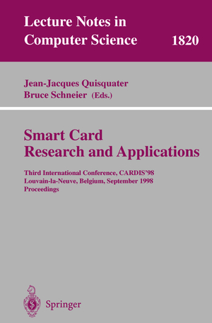 ISBN 9783540679233: Smart Card. Research and Applications - Third International Conference, CARDIS'98 Louvain-la-Neuve, Belgium, September 14-16, 1998 Proceedings