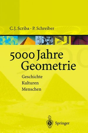 ISBN 9783540679240: 5000 Jahre Geometrie – Geschichte Kulturen Menschen