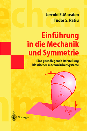 ISBN 9783540679523: Einführung in die Mechanik und Symmetrie - Eine grundlegende Darstellung klassischer mechanischer Systeme