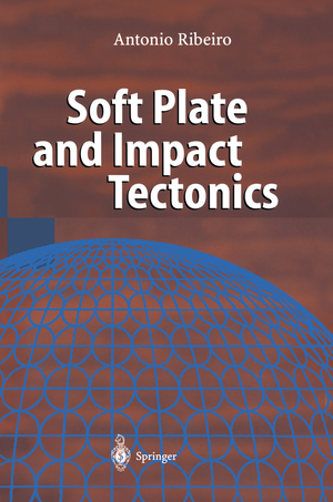 ISBN 9783540679639: Soft Plate and Impact Tectonics