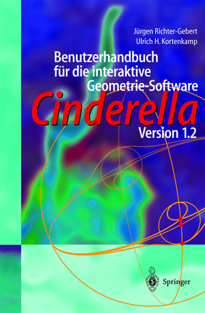 ISBN 9783540679684: Benutzerhandbuch für die interaktive Geometrie-Software – Cinderella Version 1.2