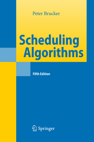 ISBN 9783540695158: Scheduling Algorithms