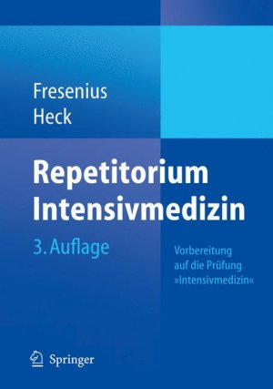 ISBN 9783540722793: Repetitorium Intensivmedizin 3. Auflage