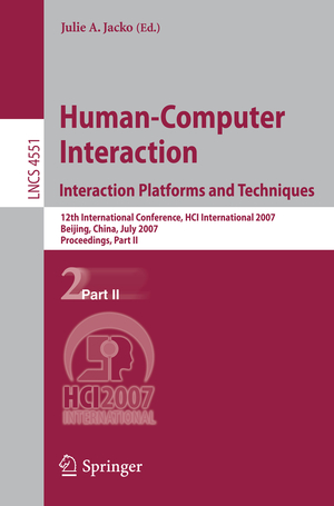 ISBN 9783540731061: Human-Computer Interaction. Interaction Platforms and Techniques - 12th International Conference, HCI International 2007, Beijing, China, July 22-27, 2007, Proceedings, Part II