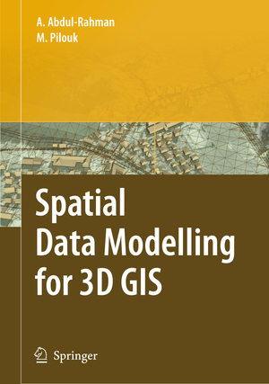 ISBN 9783540741664: Spatial Data Modelling for 3D GIS