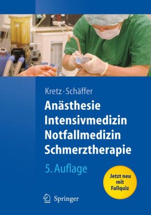 gebrauchtes Buch – Kretz, Franz-Josef; Schäffer – Anästhesie, Intensivmedizin, Notfallmedizin, Schmerztherapie