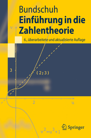 neues Buch – Peter Bundschuh – Einführung in die Zahlentheorie / Peter Bundschuh / Taschenbuch / Springer-Lehrbuch / Paperback / xiv / Deutsch / 2008 / Springer Berlin / EAN 9783540764908