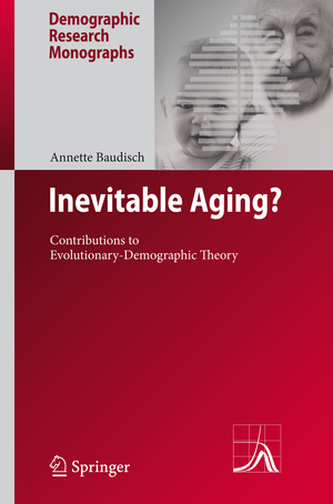 ISBN 9783540766551: Inevitable Aging? - Contributions to Evolutionary-Demographic Theory