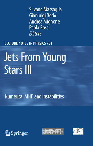 ISBN 9783540769668: Jets From Young Stars III – Numerical MHD and Instabilities