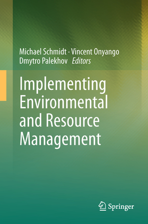 ISBN 9783540775676: Implementing Environmental and Resource Management