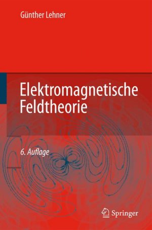 ISBN 9783540776819: Elektromagnetische Feldtheorie