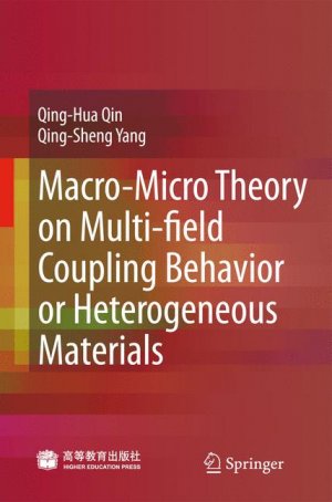 ISBN 9783540782582: Macro-Micro Theory on Multifield Coupling Behavior of Heterogeneous Materials