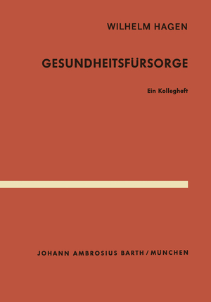 ISBN 9783540796152: Gesundheitsfürsorge – Ein Kollegheft