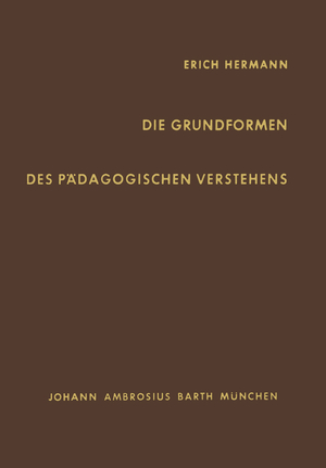 ISBN 9783540796688: Die Grundformen des Pädagogischen Verstehens