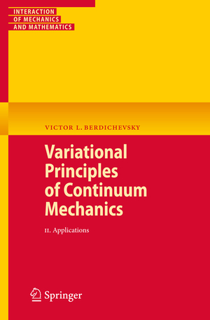 ISBN 9783540884682: Variational Principles of Continuum Mechanics – II. Applications