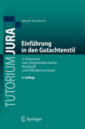 ISBN 9783540886440: Einführung in den Gutachtenstil - 15 Klausuren zum Bürgerlichen Recht, Strafrecht und Öffentlichen Recht